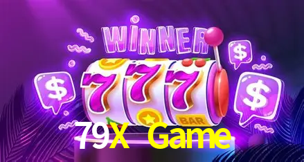 79X Game